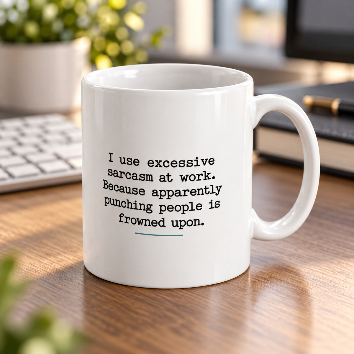 Excessive Sarcasm at Work Funny Mug in a styled lifestyle setting