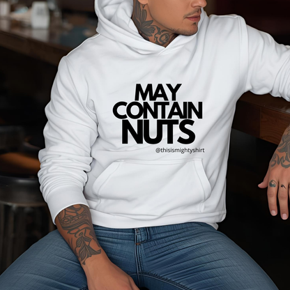 May Contain Nuts Men's College Hoodie – Funny Slogan Gift for Him