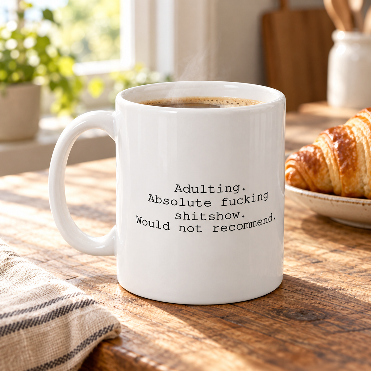 Adulting – Would Not Recommend Funny Mug in a styled lifestyle setting