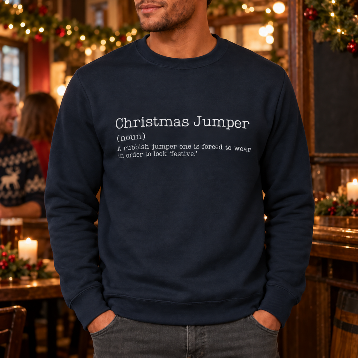 Man wearing New French Navy funny Christmas sweatshirt in a festive pub