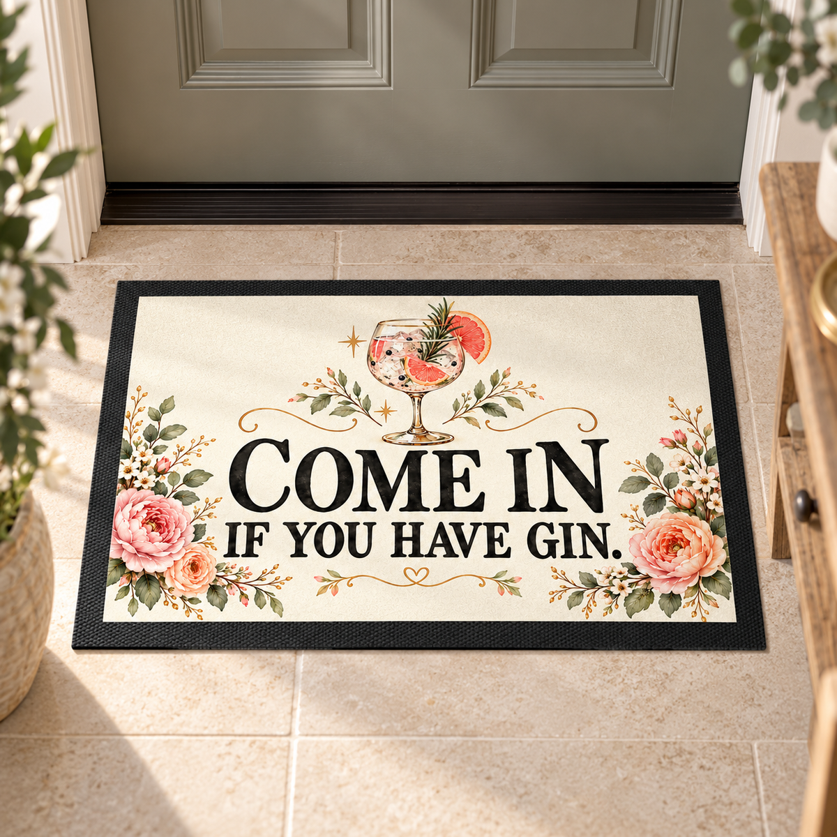 Come In If You Have Gin Floral Indoor Doormat in a styled lifestyle setting