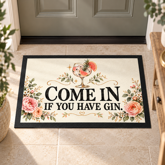 Come In If You Have Gin Floral Indoor Doormat in a styled lifestyle setting