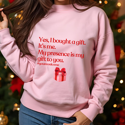 Women’s ‘I am the gift’ Sweatshirt