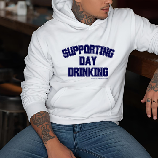 Support Day Drinking Hoodie
