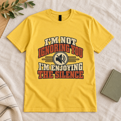 I’m Not Ignoring You, I’m Enjoying the Silence Men’s T-Shirt in Daisy, front artwork flat lay