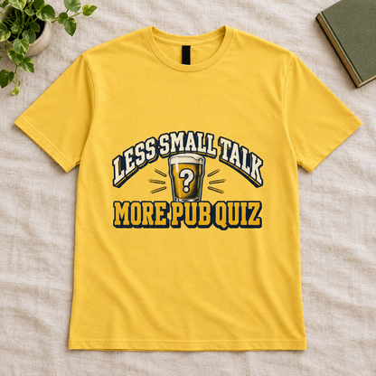 Less Small Talk More Pub Quiz Men’s T-Shirt in Daisy, front artwork flat lay