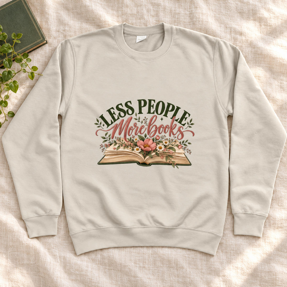 Less People More Books Women’s Sweatshirt in Natural Stone, front artwork flat lay