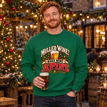 Mulled Wine? Make Mine a Pint Men's Christmas Sweatshirt in Rainforest Green – men's Christmas lifestyle image
