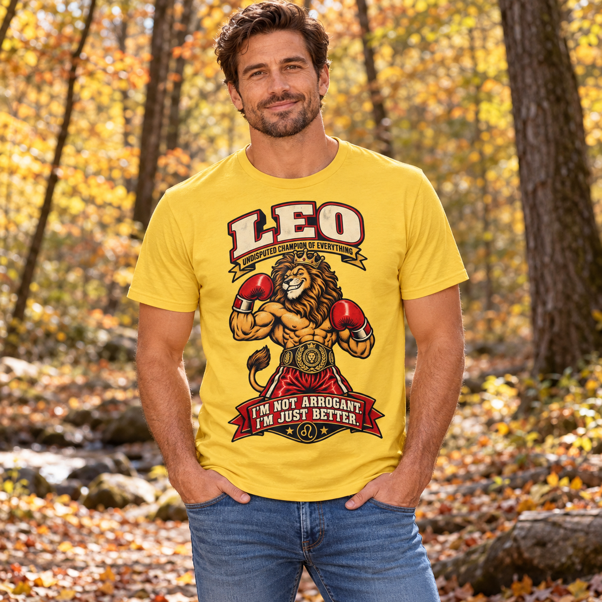 Leo I'm Not Arrogant I'm Just Better Men's T-Shirt in Daisy, model outdoors in an autumn woodland park