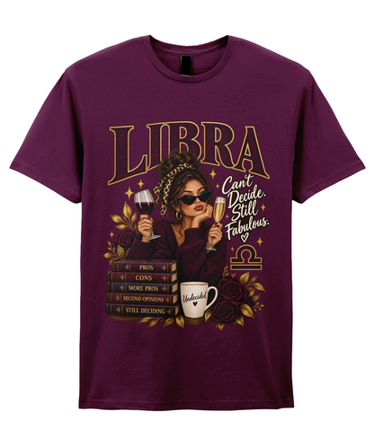 Libra Can't Decide, Still Fabulous Women's T-Shirt in Maroon – front view