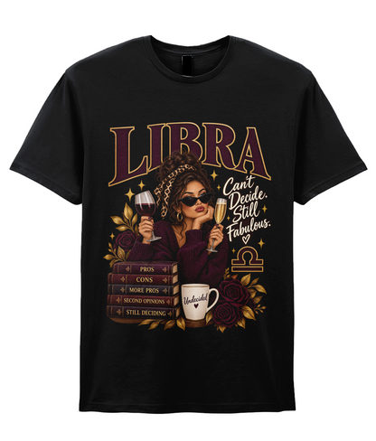 Libra Can't Decide, Still Fabulous Women's T-Shirt in Black – front view