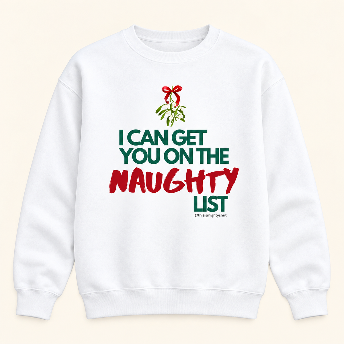 Arctic White AWDis sweatshirt showing I Can Get You on the Naughty List Christmas print