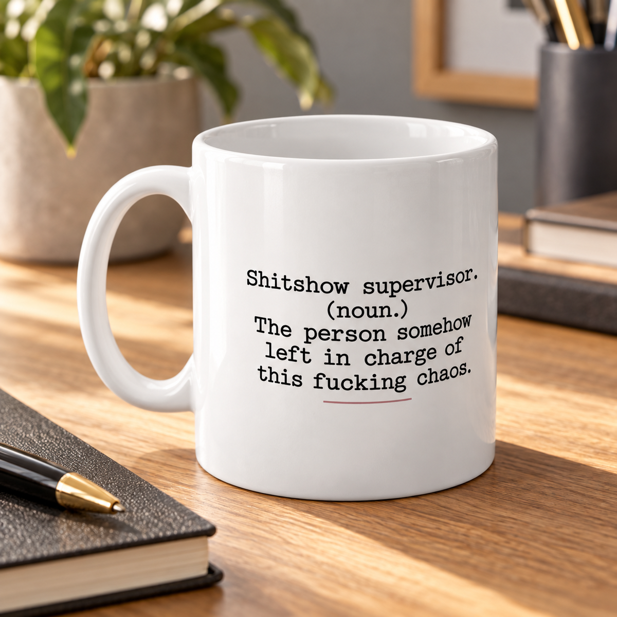Shitshow Supervisor Definition Mug in a styled lifestyle setting